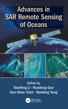 Advances in SAR Remote Sensing of Oceans, Hardback Book Advances in SAR Remote Sensing of Oceans, Hardback Book