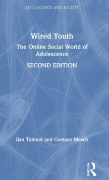 Wired Youth : The Online Social World of Adolescence, Hardback Book Wired Youth : The Online Social World of Adolescence, Hardback Book