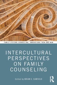 Intercultural Perspectives on Family Counseling, Paperback / softback Book Intercultural Perspectives on Family Counseling, Paperback / softback Book