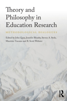Theory and Philosophy in Education Research : Methodological dialogues, Paperback Book Theory and Philosophy in Education Research : Methodological dialogues, Paperback Book