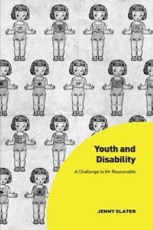 Youth and Disability : A Challenge to Mr Reasonable