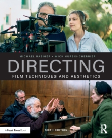 Directing : Film Techniques and Aesthetics