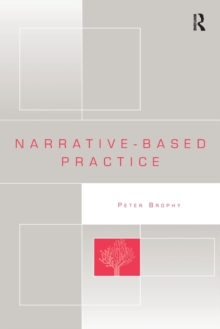 Narrative-based Practice, Paperback / softback Book Narrative-based Practice, Paperback / softback Book