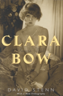 Clara Bow : Runnin' Wild, Paperback Book Clara Bow : Runnin' Wild, Paperback Book