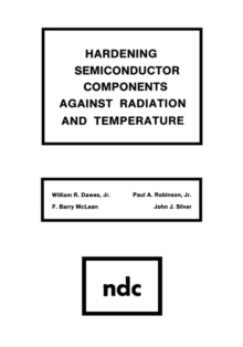 Hardening Semiconductor Components Against Radiation and Temperature