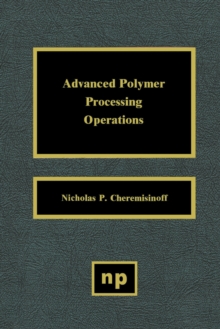 Advanced Polymer Processing Operations