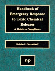 Handbook of Emergency Response to Toxic Chemical Releases : A Guide to Compliance