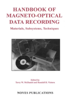 Handbook of Magneto-Optical Data Recording : Materials, Subsystems, Techniques