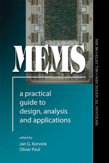 MEMS : A Practical Guide to Design, Analysis and Applications