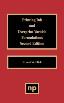 Printing Ink and Overprint Varnish Formulations