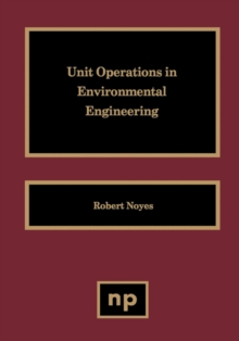 Unit Operations in Environmental Engineering