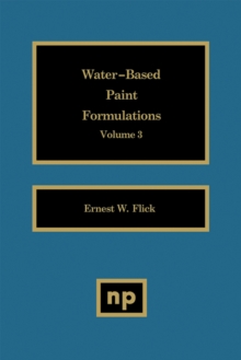 Water-Based Paint Formulations, Vol. 3