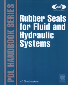 Rubber Seals for Fluid and Hydraulic Systems, Hardback Book Rubber Seals for Fluid and Hydraulic Systems, Hardback Book