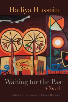 Waiting for the Past : A Novel