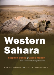 Western Sahara : War, Nationalism, and Conflict Irresolution, Hardback Book Western Sahara : War, Nationalism, and Conflict Irresolution, Hardback Book