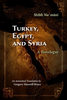 Turkey, Egypt, and Syria : A Travelogue