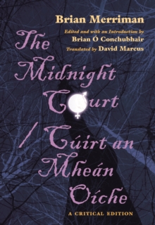 The Midnight Court / Cuirt an Mhean Oiche : A Critical Edition