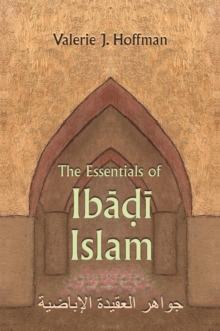 The Essentials of Ibadi Islam