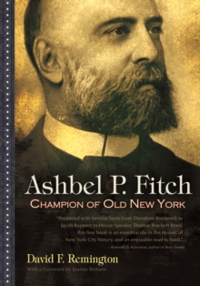 Ashbel P. Fitch : Champion of Old New York