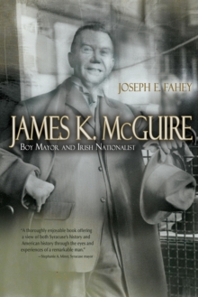 James K. McGuire : Boy Mayor and Irish Nationalist