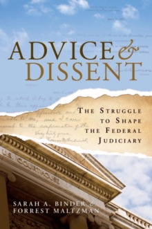 Advice and Dissent : The Struggle to Shape the Federal Judiciary