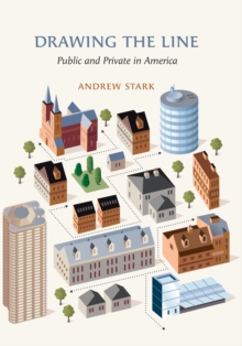 Drawing the Line : Public and Private in America