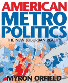 American Metropolitics : The New Suburban Reality