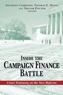 Inside the Campaign Finance Battle : Court Testimony on the New Reforms