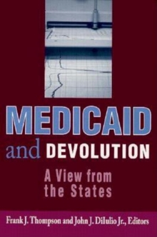 Medicaid and Devolution : A View from the States