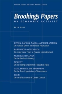 Brookings Papers on Economic Activity: Fall 2012, Paperback / softback Book Brookings Papers on Economic Activity: Fall 2012, Paperback / softback Book