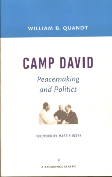 Camp David : Peacemaking and Politics, Paperback Book Camp David : Peacemaking and Politics, Paperback Book