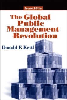 Global Public Management Revolution : A Report on the Transformation of Governance