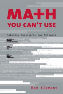 Math You Can't Use : Patents, Copyright, and Software