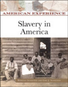 Slavery in America : An Eyewitness History, Paperback / softback Book Slavery in America : An Eyewitness History, Paperback / softback Book