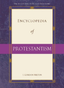 Encyclopedia of Protestantism, Paperback / softback Book Encyclopedia of Protestantism, Paperback / softback Book