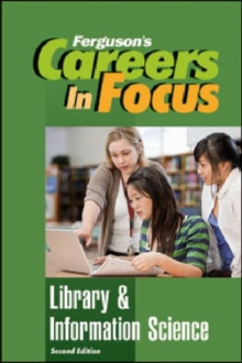 Careers in Focus : Library & Information Science