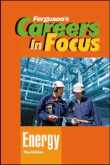 Careers in Focus : Energy