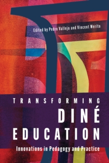 Transforming Dine Education : Innovations in Pedagogy and Practice