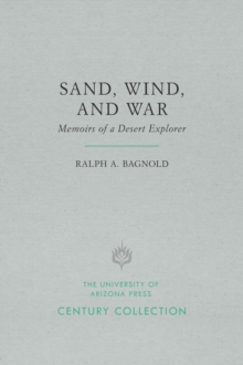 Sand, Wind, and War : Memoirs of a Desert Explorer