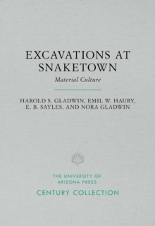 Excavations at Snaketown : Material Culture