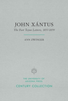 John Xantus : The Fort Tejon Letters, 1857-1859