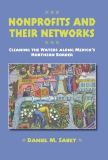 Nonprofits and Their Networks : Cleaning the Waters along Mexico's Northern Border