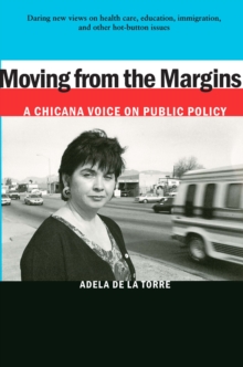 Moving from the Margins : A Chicana Voice on Public Policy