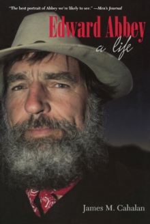 Edward Abbey : A Life