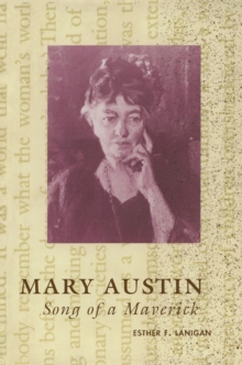 Mary Austin : Song of a Maverick