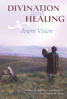 Divination and Healing : Potent Vision