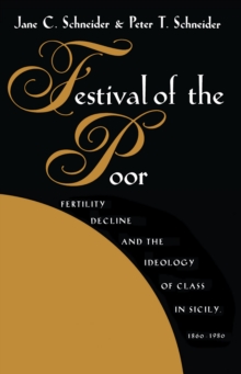 Festival of the Poor : Fertility Decline and the Ideology of Class