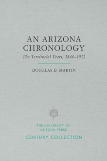 An Arizona Chronology : The Territorial Years, 1846-1912