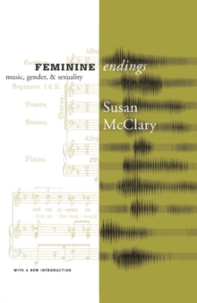 Feminine Endings : Music, Gender, and Sexuality