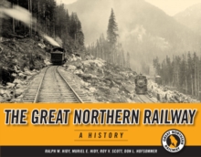 The Great Northern Railway : A History